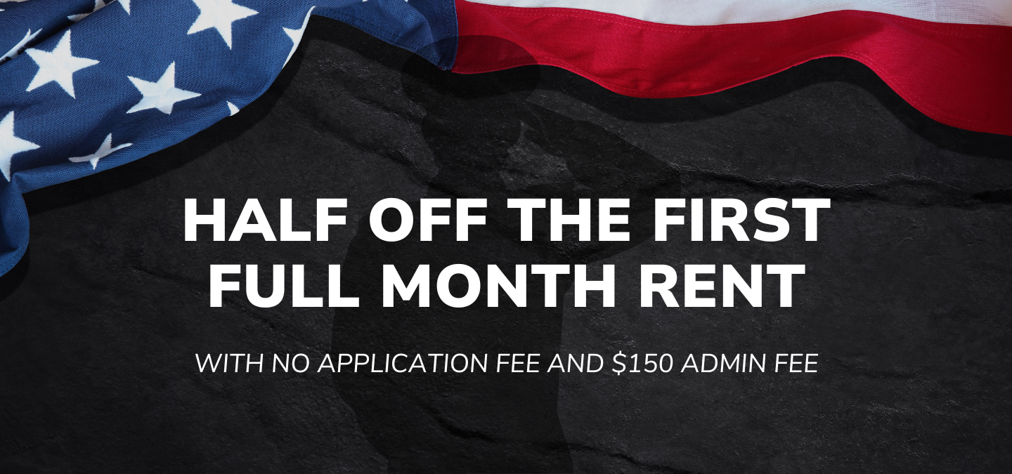 Half off the first full month rent, with no application fee and $150 admin fee.